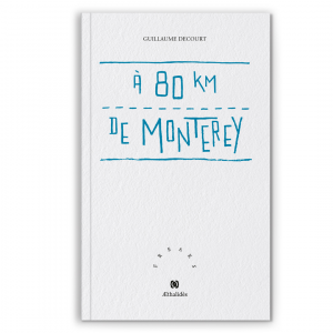 À 80 km de Monterey