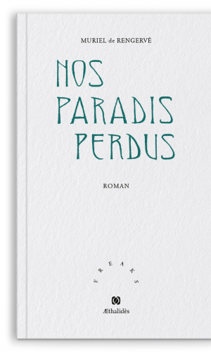 Nos paradis perdus