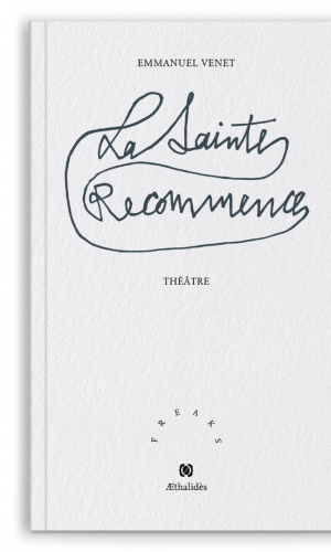 La Sainte-Recommence