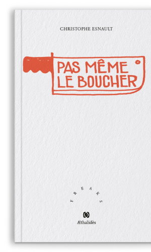 Pas même le boucher