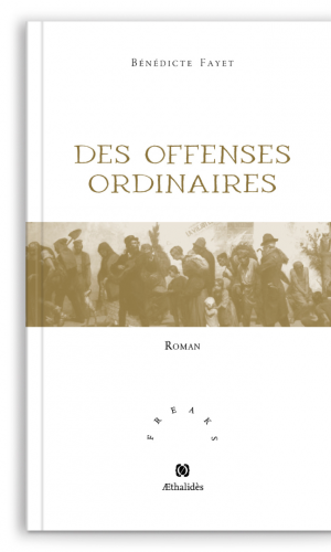 Des offenses ordinaires