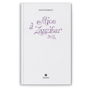 Alice à Zanzibar