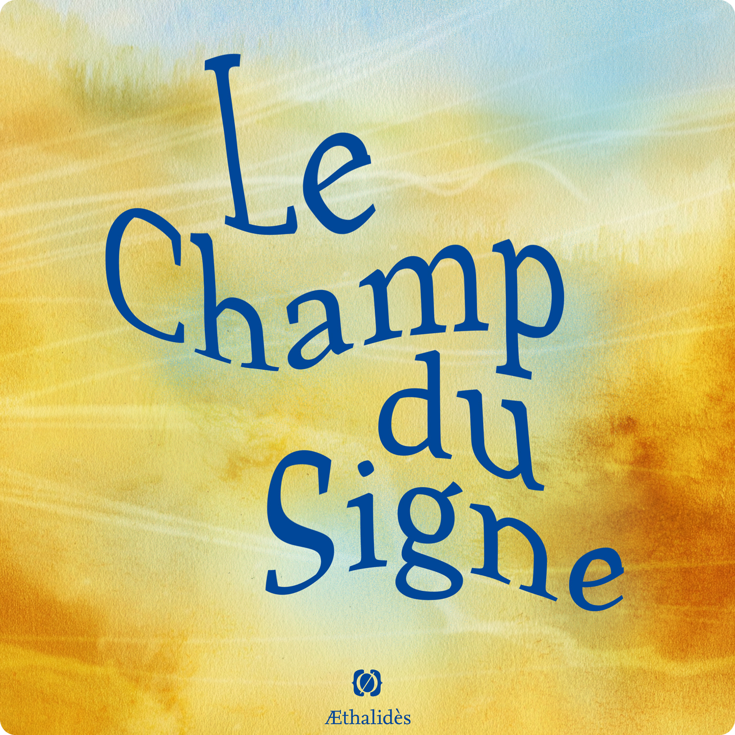 Podcast Le Champ du signe